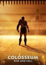 Watch Colosseum: Rise and Fall 123MoviesFree