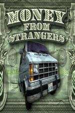 Watch Money From Strangers 123MoviesFree