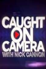 Watch Caught on Camera with Nick Cannon 123MoviesFree