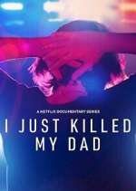 Watch I Just Killed My Dad 123MoviesFree