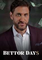 Watch Bettor Days 123MoviesFree