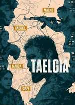Watch Taelgia 123MoviesFree