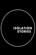 Watch Isolation Stories 123MoviesFree