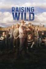 Watch Raising Wild 123MoviesFree