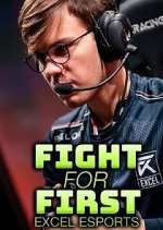 Watch Fight for First: Excel Esports 123MoviesFree