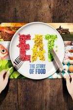 Watch Eat The Story of Food 123MoviesFree