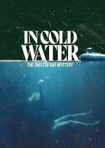 Watch In Cold Water: The Shelter Bay Mystery 123MoviesFree