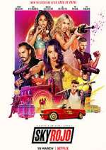 Watch Sky Rojo 123MoviesFree