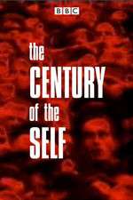 Watch The Century of the Self 123MoviesFree