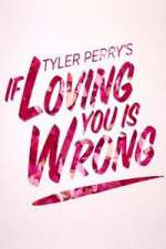 Watch Tyler Perry's If Loving You Is Wrong 123MoviesFree