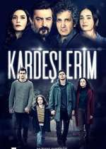 Watch Kardeşlerim 123MoviesFree