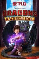 Watch DreamWorks Dragons​: Race to the Edge 123MoviesFree