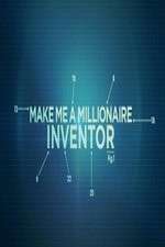 Watch Make Me a Millionaire Inventor 123MoviesFree