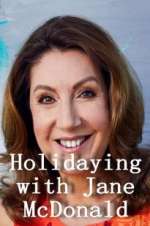 Watch Holidaying with Jane McDonald 123MoviesFree