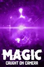 Watch Magic Caught on Camera 123MoviesFree