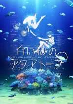 Watch Aquatope of White Sand 123MoviesFree