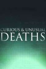 Watch Curious & Unusual Deaths 123MoviesFree