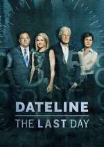 Watch Dateline: The Last Day 123MoviesFree