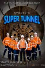 Watch Sydney\'s Super Tunnel 123MoviesFree