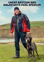 Watch Great British Dog Walks with Phil Spencer 123MoviesFree