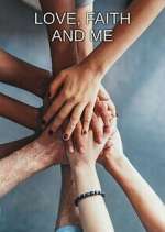 Watch Love, Faith and Me 123MoviesFree