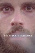 Watch High Maintenance 123MoviesFree