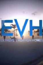 Watch Extreme Vacation Homes 123MoviesFree