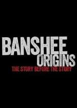 Watch Banshee Origins 123MoviesFree