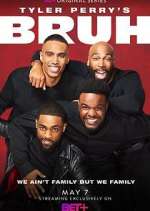 Watch Tyler Perry's Bruh 123MoviesFree