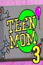 Watch Teen Mom 3 123MoviesFree