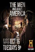Watch The Men Who Built America 123MoviesFree