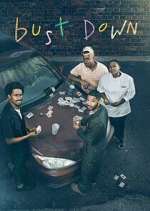 Watch Bust Down 123MoviesFree