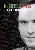 Watch Murderous Minds: Inside Serial Killers 123MoviesFree