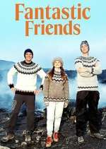 Watch Fantastic Friends 123MoviesFree