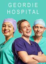 Watch Geordie Hospital 123MoviesFree
