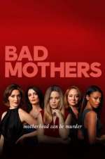 Watch Bad Mothers 123MoviesFree