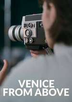 Watch Venice From Above 123MoviesFree