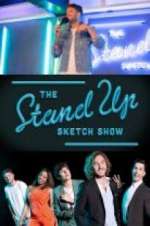 Watch The Stand Up Sketch Show 123MoviesFree