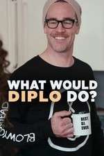 Watch What Would Diplo Do 123MoviesFree