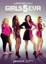 Watch Girls5eva 123MoviesFree