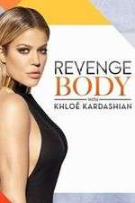 Watch Revenge Body with Khloe Kardashian 123MoviesFree