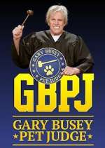 Watch Gary Busey: Pet Judge 123MoviesFree