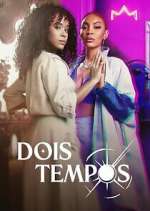 Watch Dois Tempos 123MoviesFree