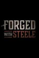 Watch Forged With Steele 123MoviesFree