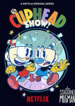 Watch The Cuphead Show! 123MoviesFree