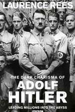 Watch The Dark Charisma of Adolf Hitler 123MoviesFree