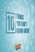 Watch 10 Things You Don't Know About 123MoviesFree