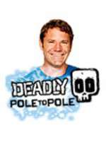 Watch Deadly Pole To Pole 123MoviesFree
