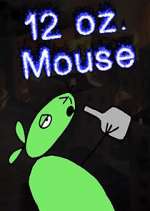 Watch 12 oz. Mouse 123MoviesFree