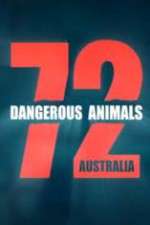 Watch 72 Dangerous Animals Australia 123MoviesFree